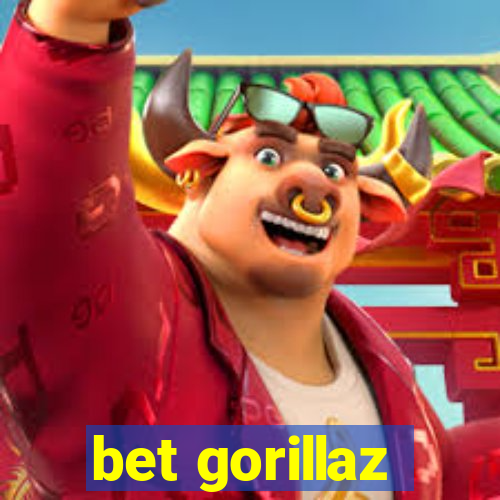 bet gorillaz